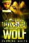 [Doctor Wolf 03] • Getting Physical With Doctor Wolf